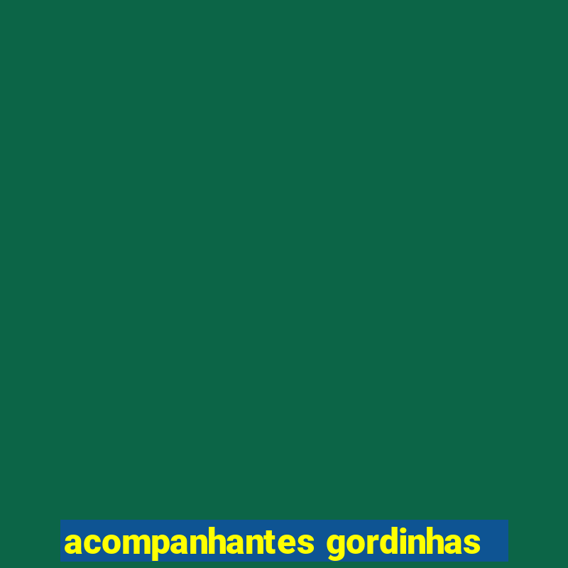 acompanhantes gordinhas